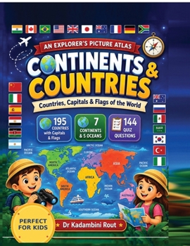 Continents and Countries: Countries, Capitals & Flags of the World