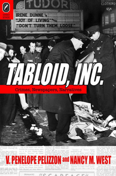 Hardcover Tabloid, Inc: Crimes, Newspapers, Narratives Book