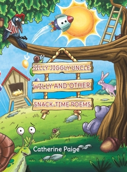 Hardcover Silly Jiggly Uncle Willy and Other Snack-Time Poems Book