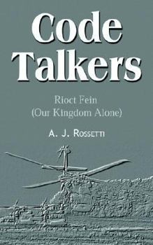 Paperback Code Talkers: Rioct Fein (Our Kingdom Alone) Book