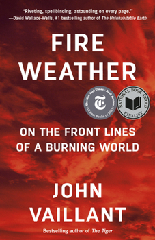 Paperback Fire Weather: On the Front Lines of a Burning World Book