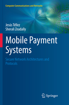 Paperback Mobile Payment Systems: Secure Network Architectures and Protocols Book