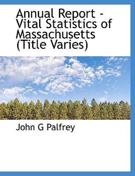 Annual Report - Vital Statistics of Massachusetts