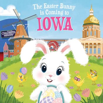 Hardcover The Easter Bunny Is Coming to Iowa Book