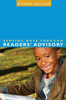 Paperback Serving Boys Through Readers' Advisory Book