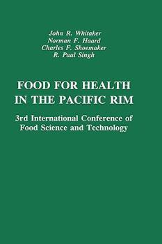 Hardcover Food for Health in the Pacific Rim: Third Interational Conference of Food Science and Technology Book