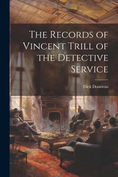 Paperback The Records of Vincent Trill of the Detective Service Book