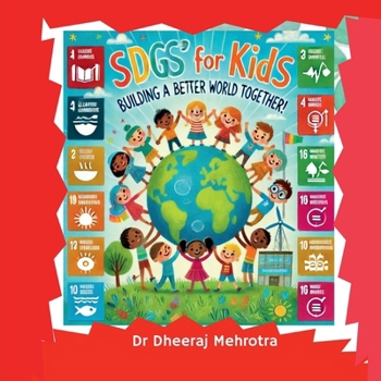 Paperback SDG's for Kids: Building a Better World Together! Book