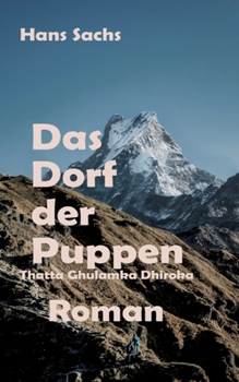 Paperback Das Dorf der Puppen: Thatta Ghulamka Dhiroka [German] Book