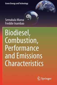 Paperback Biodiesel, Combustion, Performance and Emissions Characteristics Book