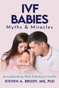 Paperback IVF Babies: Myths and Miracles Book