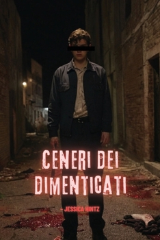 Ceneri dei dimenticati (Italian Edition)