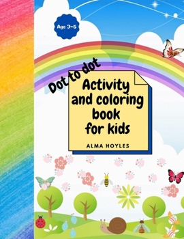 Paperback DOT TO DOT Activity and coloring book for kids [Large Print] Book