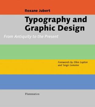 Hardcover Typography and Graphic Design: From Antiquity to the Present Book