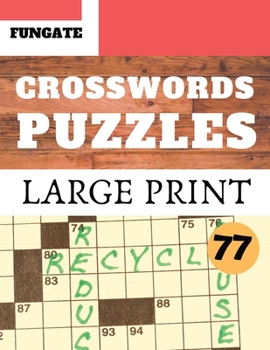 Paperback Crosswords Puzzles: Fungate adult crossword puzzles large print for seniors Classic Vol.77 [Large Print] Book