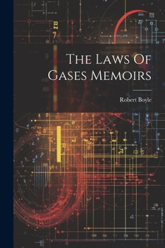 Paperback The Laws Of Gases Memoirs Book