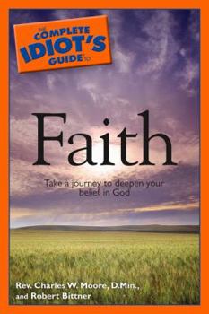 Paperback The Complete Idiot's Guide to Faith Book