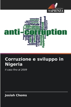 Paperback Corruzione e sviluppo in Nigeria [Italian] Book