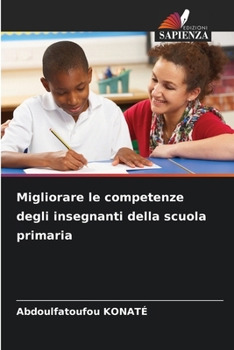 Migliorare le competenze degli insegnanti della scuola primaria (Italian Edition)