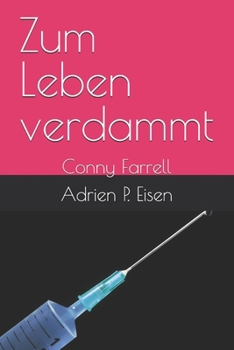 Zum Leben verdammt: Conny Farrell (German Edition)