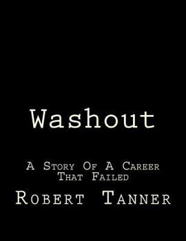 Paperback Washout !: A Story Of A Career That Failed Book