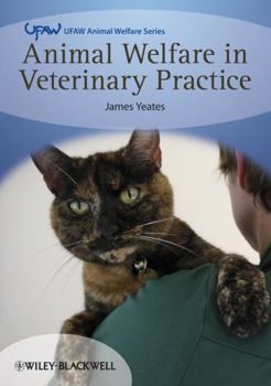 Paperback Animal Welfare in Veterinary Practice Book