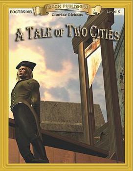 A Tale of Two Cities - Book  of the Bring the Classics to Life - Worktext