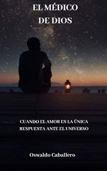 Paperback El MÉDICO DE DIOS: El Médico Estelar [Spanish] Book