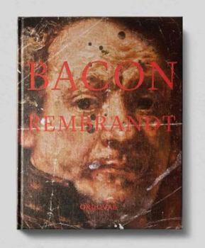 Hardcover Irrational Marks: Bacon and Rembrandt Book