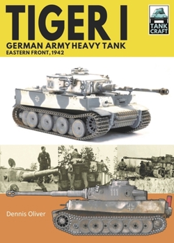 Paperback Tiger I, German Army Heavy Tank: Eastern Front, 1942 Book