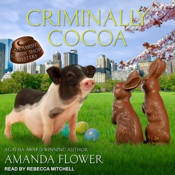 Criminally Cocoa - Book #3.5 of the An Amish Candy Shop Mystery
