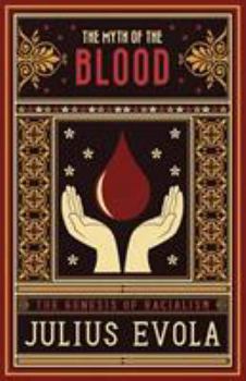 Paperback The Myth of the Blood: The Genesis of Racialism Book