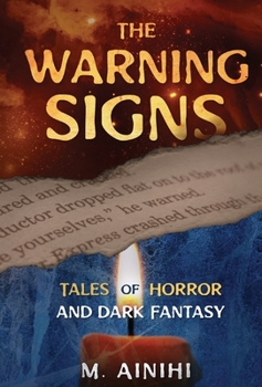 Hardcover The Warning Signs: Tales Of Horror and Dark Fantasy Book