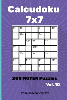 Paperback Calcudoku: 200 Moyen Puzzles 7х7 vol. 10 [French] Book