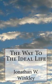 Paperback The Way To The Ideal Life Book