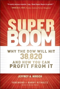 Hardcover Super Boom: Why the Dow Jones Will Hit 38,820 and How You Can Profit from It Book