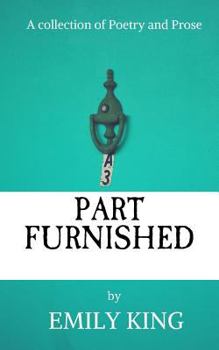 Paperback Part Furnished: A Collection of Poetry and Prose Book