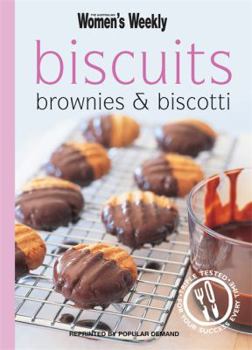 Paperback Biscuits, Brownies and Biscotti ( " Australian Women's Weekly " ) Book