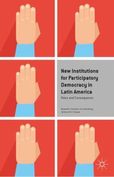 Paperback New Institutions for Participatory Democracy in Latin America: Voice and Consequence Book
