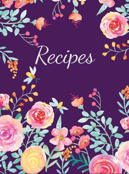 Hardcover Recipes: Large Blank Recipe Journal to Write in Favorite Recipes (Hardcover) Book