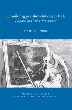 Paperback Rebuilding Post-Revolutionary Italy: Leopardi and Vico's 'New Science' Book