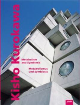 Hardcover Kisho Kurokawa: Metabolism and Symbiosis Book