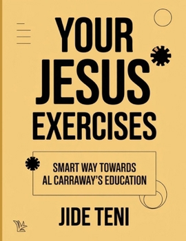 Your Jesus Exercises: Smart Way Towards AL Carraway’s Education