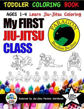 Paperback My First Jiu-Jitsu Class Coloring Book: Toddler Coloring Book