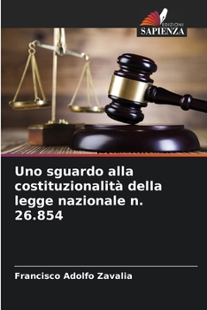 Paperback Uno sguardo alla costituzionalità della legge nazionale n. 26.854 [Italian] Book