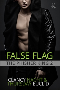 False Flag (The Phisher King) - Book #2 of the Phisher King