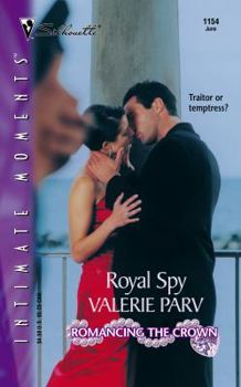 Royal Spy (Romancing The Crown) (Silhouette Intimate Moments, 1154) - Book #6 of the Romancing the Crown