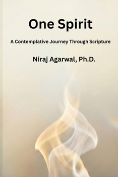 Paperback One Spirit: A Contemplative Journey Through Scripture Book