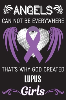 God Created Lupus Girls: Lupus Survivors Blank Lined Notebook Journal For Women (6x9) - Lupus Notebook - Lupus Fighter Gift - Awareness Gifts For Women