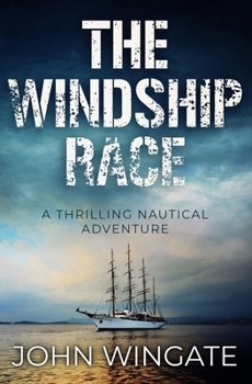 Paperback The Windship Race: A thrilling nautical adventure Book